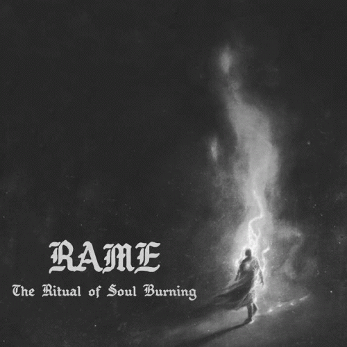 Rame : The Ritual of Soul Burning